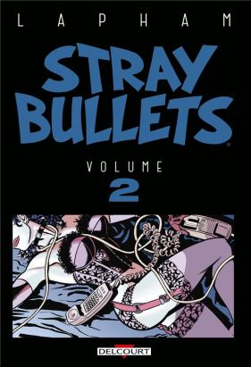 Stray bullets tome 2