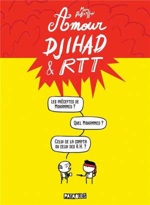 Amour, djihad & RTT