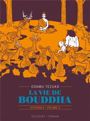 La vie de Bouddha - intégrale tome 3
