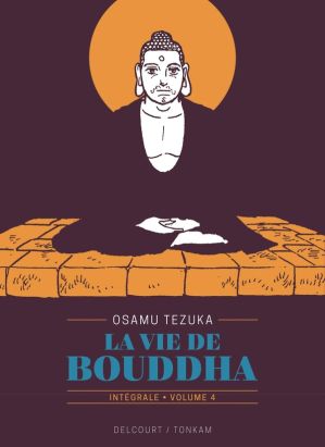 La vie de bouddha - intégrale tome 4
