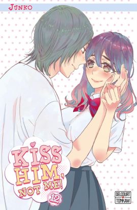 Kiss him, not me ! tome 12 Kiss him, not me ! tome 12