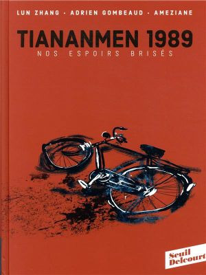 Tiananmen 1989 - Nos espoirs brisés