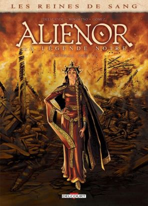 Les reines de sang - Aliénor, la légende noire - intégrale tomes 1 à 3