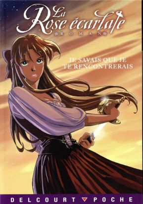 la rose écarlate : je savais que je te rencontrerais