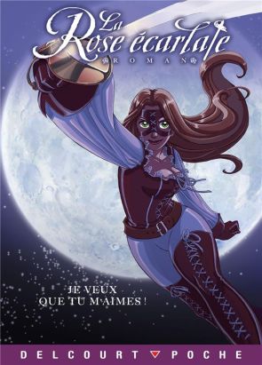 la rose écarlate : je veux que tu m'aimes !