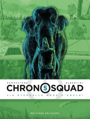 Chronosquad tome 5