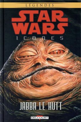 Star wars - Icones tome 10 - Jabba le Hutt