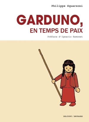Garduno en temps de paix (nouvelle édition)