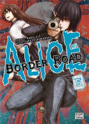 Alice on border road tome 5
