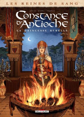Les reines de sang - Constance d'Antioche, la princesse rebelle tome 2 Les reines de sang - Constance d'Antioche, la princesse rebelle tome 2