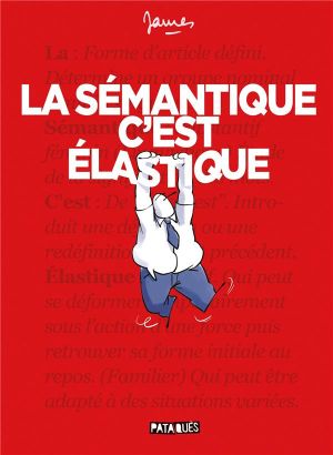La sémantique c'est élastique tome 1