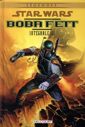 Star wars - Boba Fett - intégrale tome 3