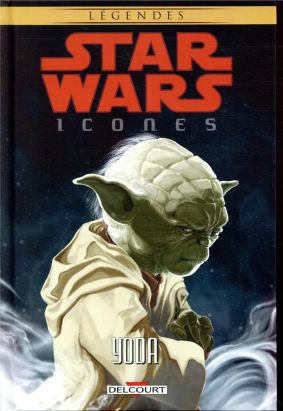 Star Wars - Icones tome 8 - Yoda