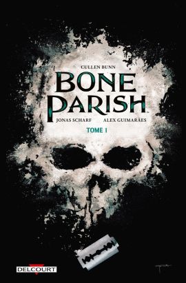 Bone parish tome 1 Bone parish tome 1