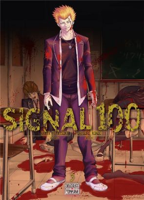 Signal 100 tome 3 Signal 100 tome 3