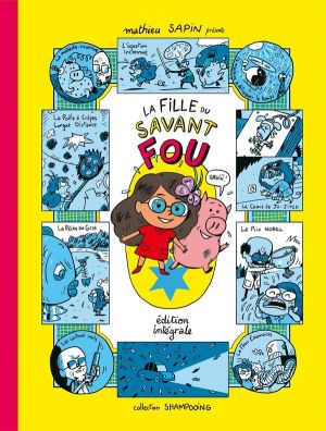 La fille du savant fou - intégrale