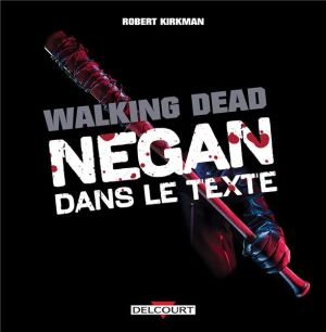 The walking dead - Negan dans le texte