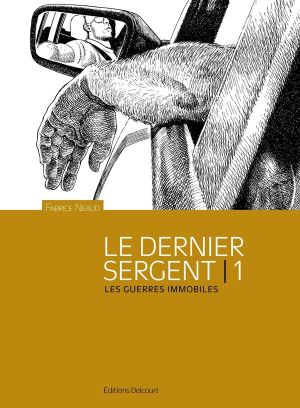 Le dernier sergent tome 1