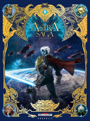 Astra saga tome 1