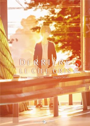 Derrière le ciel gris tome 2