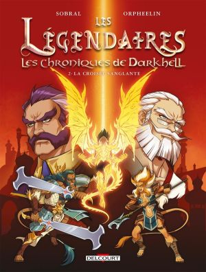 Les légendaires - Les chroniques de Darkhell tome 2