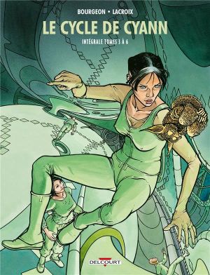 Le cycle de Cyann - intégrale tomes 3 à 6