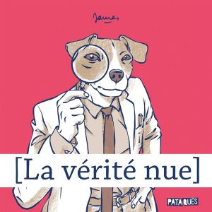 La vérité nue tome 1