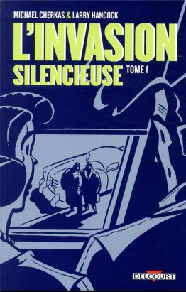 L'invasion silencieuse tome 1