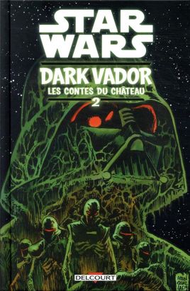 Star wars - Dark Vador - les contes du château tome 2