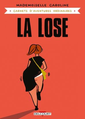 La lose tome 1