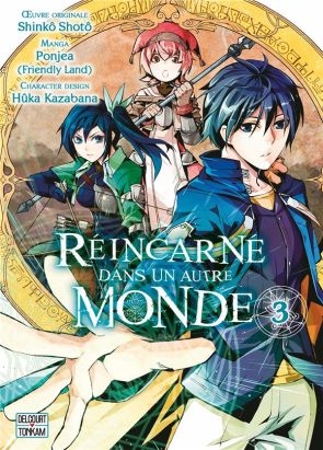 Réincarné dans un autre monde tome 3