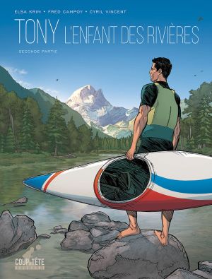 Tony - L'enfant des rivières tome 2