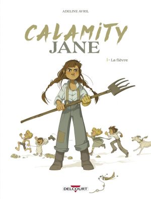 Calamity Jane tome 1