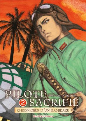 Pilote sacrifié tome 2