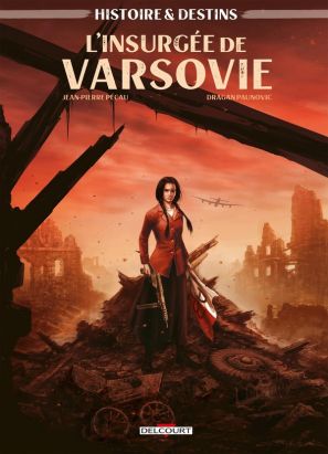 Histoire et destins - L'insurgée de Varsovie