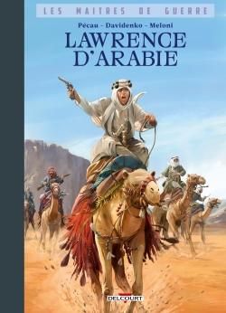 Les maîtres de guerre - Lawrence d'Arabie
