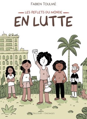 Les reflets du monde - En lutte