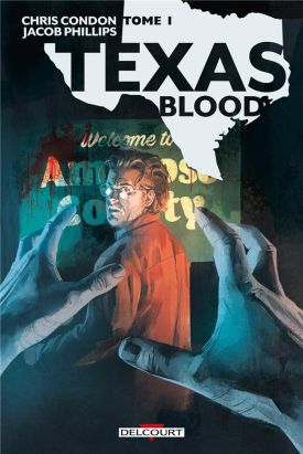 Texas blood tome 1