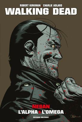 Walking dead prestige - Negan, l'alpha et l'omega