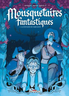 Mousquetaires fantastiques tome 1
