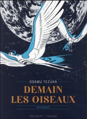 Demain les oiseaux - éd. prestige