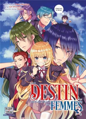 Mon destin... entre les mains des femmes tome 3