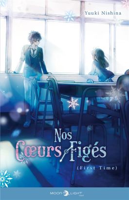 Nos coeurs figés tome 1 (roman)