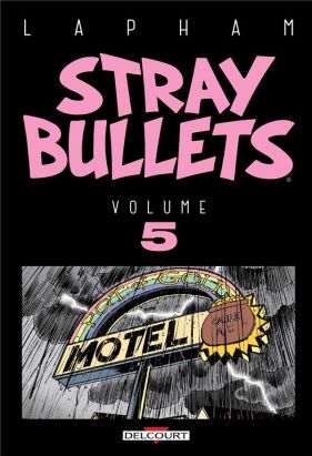 Stray bullets tome 5