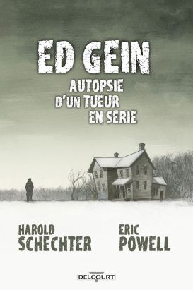 Ed Gein autopsie d'un tueur en série