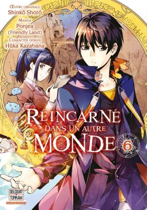 Réincarné dans un autre monde tome 6