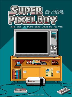 Super pixel boy tome 2