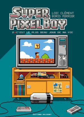 Super pixel boy tome 2