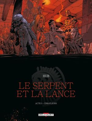 Le serpent et la lance tome 3