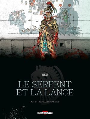 Le serpent et la lance tome tome 4 + ex-libris offert